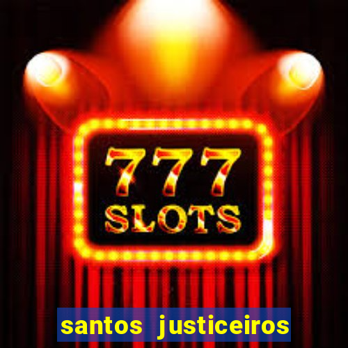 santos justiceiros 2 dublado torrent